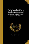 The Work of A.E. Bye, Landscape Architect