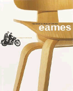 The Work of Charles and Ray Eames: A Legacy of Invention