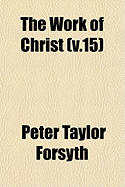 The Work of Christ; v.15