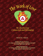 The Work of Love: Re-discovering Connection and Belonging
