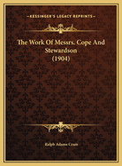 The Work Of Messrs. Cope And Stewardson (1904)