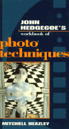 The Workbook of Photographic Techniques