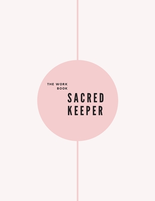 The workbook SACRED KEEPER: FINALLY LET IT GO EMOTIONAL RELEASE BETTER THAN A GIFTCARD says I CARE - Zotik, Kateryna