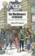 The Workhouses of Ireland