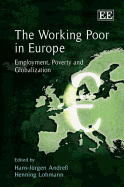 The Working Poor in Europe: Employment, Poverty and Globalization