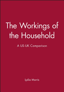 The Workings of the Household: A Us-UK Comparison