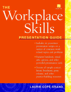 The Workplace Skills: Presentation Guide