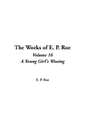 The Works of E. P. Roe: V16