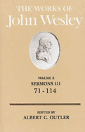 The Works of John Wesley Volume 3: Sermons III (71-114)