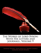 The Works of Lord Byron: With His Letters and Journals, Volume 9