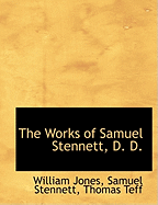 The Works of Samuel Stennett, D. D