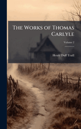 The Works of Thomas Carlyle