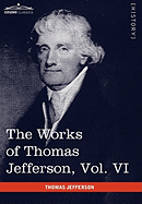 The Works of Thomas Jefferson, Vol. VI (in 12 Volumes): Correspondence 1789-1792