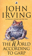 The World according to Garp - Irving, John