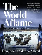 The World Aflame: The Long War, 1914-1945