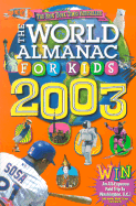 The World Almanac for Kids 2003 - World Almanac (Editor)