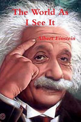 The World as I See It - Einstein, Albert
