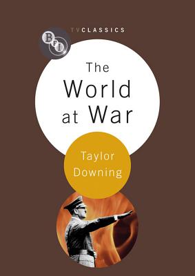 The World at War - Downing, Taylor