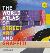 The World Atlas of Street Art and Graffiti