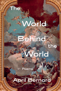 The World Behind the World: Poems