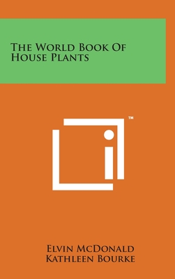 The World Book Of House Plants - McDonald, Elvin