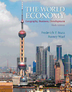 The World Economy: Geography, Business, Development