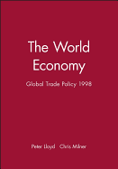 The World Economy: Global Trade Policy 1998