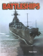 The World Encyclopedia of Battleships - Peter Hore