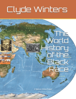 The World History of the Black Race - Winters, Clyde