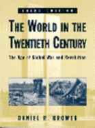 The World in the Twentieth Century: The Age of Global War and Revolution