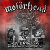 The World Is Ours, Vol. 1: Everywhere Further Than Everyplace Else [CD/DVD] - Motrhead