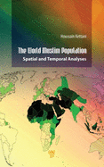 The World Muslim Population: Spatial and Temporal Analyses