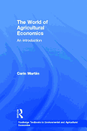The World of Agricultural Economics: An Introduction