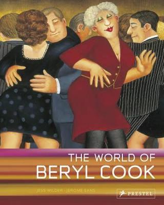 The World of Beryl Cook - Wilder, Jess (Contributions by), and Sans, Jerome (Contributions by)