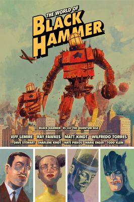 The World of Black Hammer Library Edition Volume 2 - Lemire, Jeff, and Fawkes, Ray