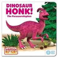 The World of Dinosaur Roar!: Dinosaur Honk! The Parasaurolophus: Book 9