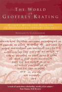 The World of Geoffrey Keating: History, Myth and Religion in Seventeenth-Century Ireland