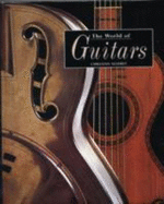 The World of Guitars