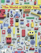 The World of Lego Toys - Wiencek, Henry