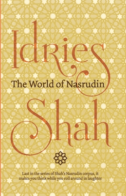 The World of Nasrudin - Shah, Idries