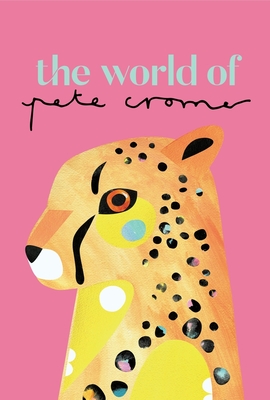 The World of Pete Cromer - Cromer, Pete