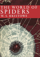 The World of Spiders (Collins New Naturalist Library, Book 38)