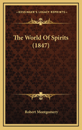 The World of Spirits (1847)
