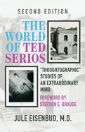 The World of Ted Serios: "Thoughtographic" Studies of an Extraordinary Mind