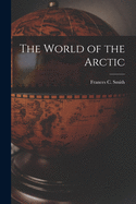 The World of the Arctic