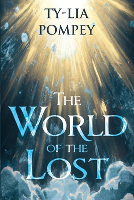 The World of the Lost - Pompey, Ty-Lia