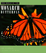 The World of the Monarch Butterfly - Grace, Eric S