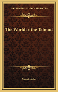 The World of the Talmud