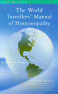 The World Travellers' Manual of Homoeopathy