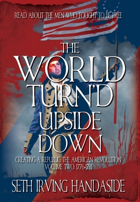 The World Turn'd Upside Down - Handaside, Seth Irving